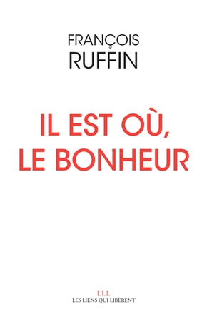 IL EST OU, LE BONHEUR