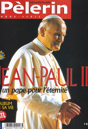 JEAN PAUL II PELERIN MAGAZINE HORS SERIE