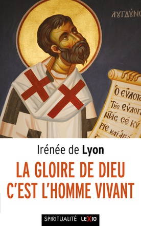 LA GLOIRE DE DIEU, C'EST L'HOMME VIVANT ( BICP* )