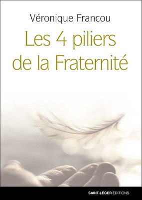LES 4 PILIERS DE LA FRATERNITE