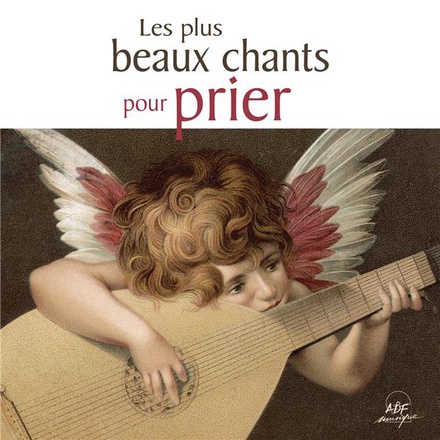 LES PLUS BEAUX CHANTS POUR PRIER - AUDIO