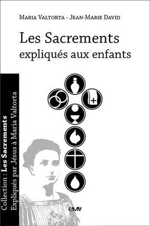 LES SACREMENTS EXPLIQUES AUX ENFANTS - L190