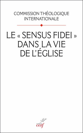 LE SENSUS FIDEI DANS LA VIE DE L'EGLISE