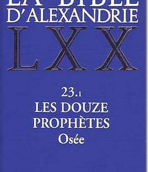 LA BIBLE D'ALEXANDRIE : LES DOUZE PROPHETES