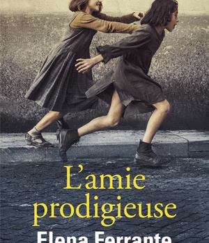 L'AMIE PRODIGIEUSE - ENFANCE, ADOLESCENCE