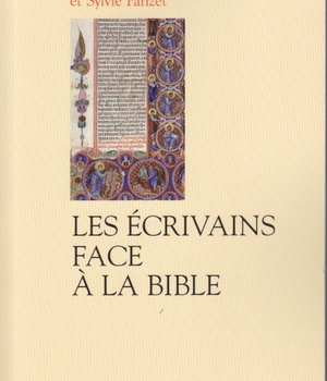 LES ECRIVAINS FACE A LA BIBLE