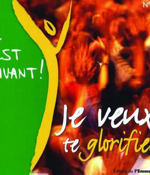 CD IL EST VIVANT ! JE VEUX TE GLORIFIER - CD 42 - AUDIO