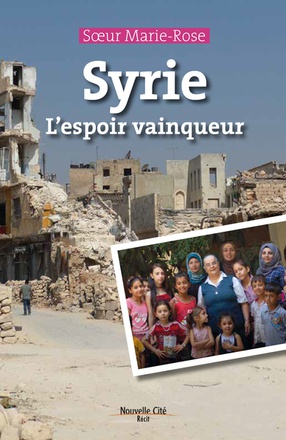 SYRIE - L'ESPOIR VAINQUEUR