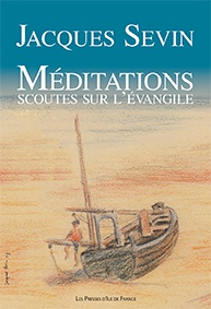 MEDITATIONS SCOUTES SUR L'EVANGILE (REFONTE)