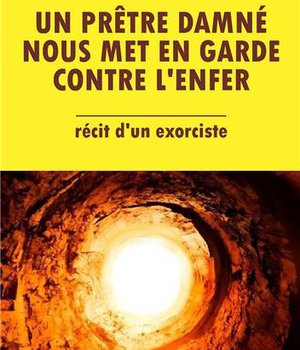 UN PRETRE DAMNE NOUS MET EN GARDE CONTRE L'ENFER - L484
