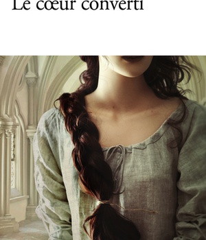 LE COEUR CONVERTI