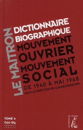 LE MAITRON - DICTIONNAIRE BIOGRAPHIQUE DU MOUVEMENT OUVRIER