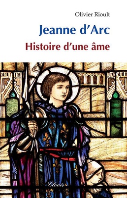 JEANNE D'ARC - HISTOIRE D'UNE AME