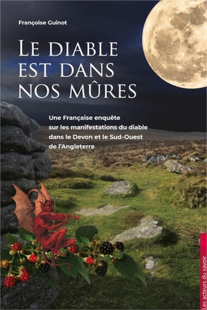 LE DIABLE EST DANS NOS MURES - UNE FRANCAISE ENQUETE SUR LES MANIFESTATIONS DU DIABLE DANS LE DEVON