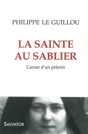 LA SAINTE AU SABLIER - CARNET DUN PELERIN