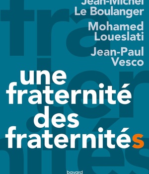 UNE FRATERNITE, DES FRATERNITES