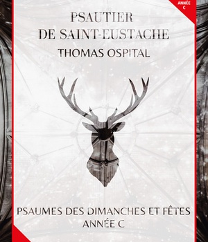 PSAUTIER DE SAINT-EUSTACHE - PSAUMES DES DIMANCHES ET FETES, ANNEE C