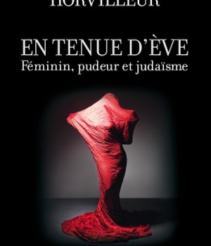 EN TENUE D'EVE - FEMININ, PUDEUR ET JUDAISME