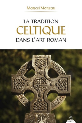 LA TRADITION CELTIQUE DANS L'ART ROMAN