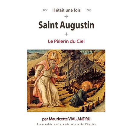 SAINT AUGUSTIN - LE PELERIN DU CIEL