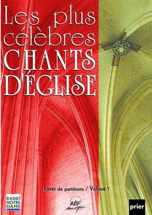 LES PLUS CELEBRES CHANTS D EGLISE VOL 1 LIVRET PARTITIONS