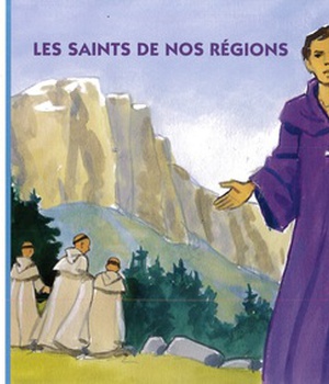 CINQ PAINS DEUX POISSONS - T132 - CINQ PAINS DEUX POISSONS 132 - LES SAINTS DE NOS REGIONS - JUIN 20