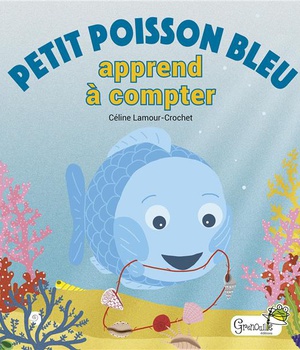 PETIT POISSON BLEU APPREND A COMPTER
