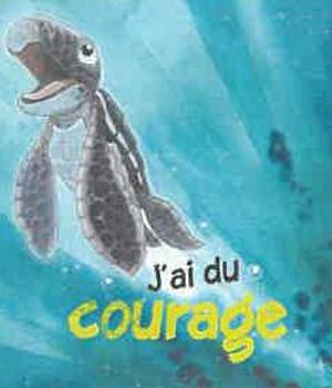 MES EMOTIONS - J'AI DU COURAGE