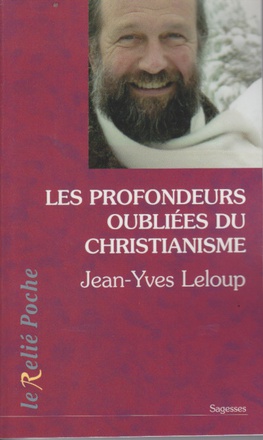 LES PROFONDEURS OUBLIEES DU CHRISTIANISME
