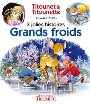 TITOUNET ET TITOUNETTE - 3 JOL - T06 - GRANDS FROIDS