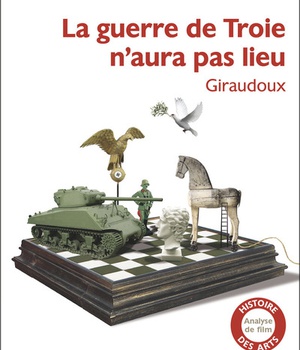 LA GUERRE DE TROIE N'AURA PAS LIEU