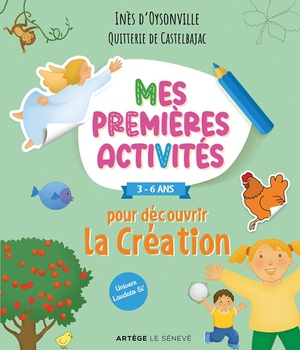 MES PREMIERES ACTIVITES POUR DECOUVRIR LA CREATION - 3-6 ANS