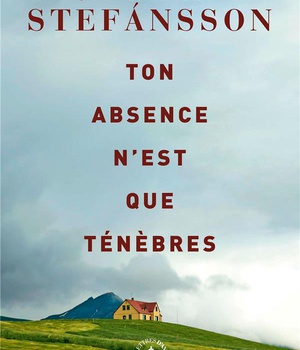 TON ABSENCE N'EST QUE TENEBRES