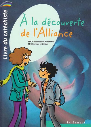 A LA DECOUVERTE DE L'ALLIANCE - LIVRE DU CATECHISTE - 2 - COLLECTION PAROLES D'ALLIANCE