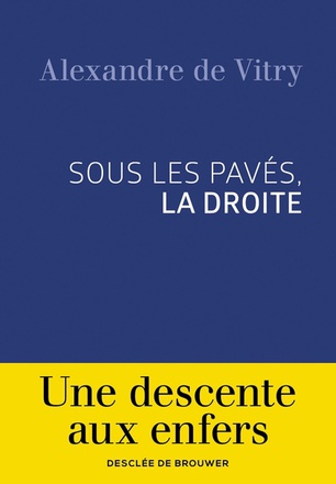 SOUS LES PAVES, LA DROITE