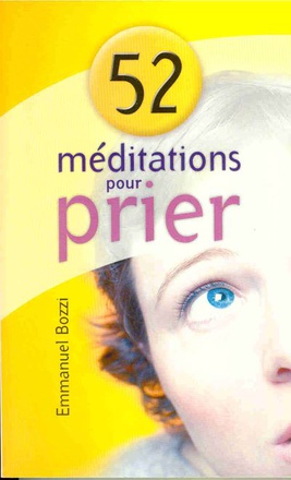 52 MEDITATIONS POUR PRIER