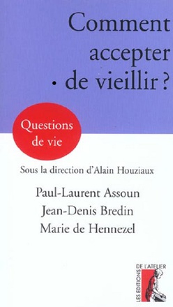 COMMENT ACCEPTER DE VIEILLIR ?