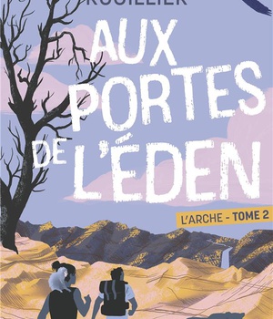 L'ARCHE TOME 2 - AUX PORTES DE L'EDEN