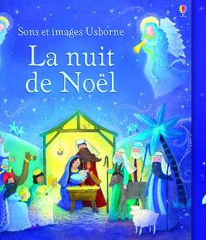LA NUIT DE NOEL - SONS ET IMAGES USBORNE