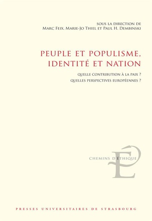 PEUPLE ET POPULISME, IDENTITE ET NATION - QUELLE CONTRIBUTION A LA PAIX ? QUELLES PERSPECTIVES EUROP