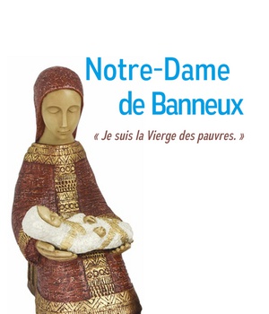 NOTRE DAME DE BANNEUX -- JE SUIS LA VIERGE DES PAUVRES! - L179