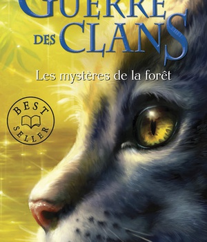 LA GUERRE DES CLANS CYCLE I - TOME 3 LES MYSTERES DE LA FORET - VOL03