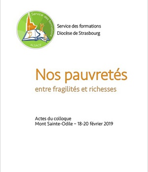 NOS PAUVRETES - ENTRE FRAGILITES ET RICHESSES
