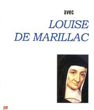 PRIER 15 JOURS AVEC LOUISE DE MARILLAC