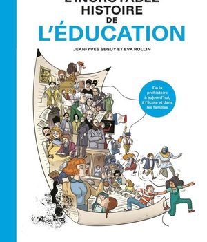 L'INCROYABLE HISTOIRE DE L'EDUCATION