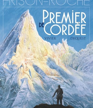 PREMIER DE CORDEE - D'APRES L'OEUVRE DE ROGER FRISON-ROCHE