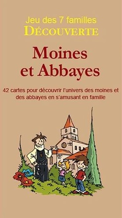7 FAMILLES DECOUVERTE : MOINES ET ABBAYES