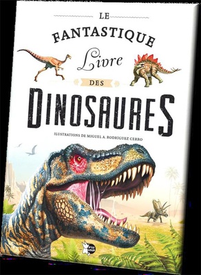 LE FANTASTIQUE LIVRE DES DINOSAURES