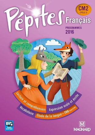 PEPITES FRANCAIS CM2 (2017) - MANUEL DE L'ELEVE