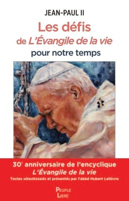 LES DEFIS DE LEVANGILE DE LA VIE POUR NOTRE TEMPS